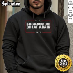 Donald Trump Making Alligators Great Again 2025 hoodie featuring bold graphics and vibrant colors.