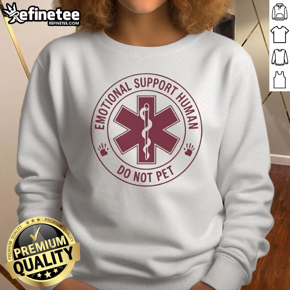 Official Emotional Support Human Do Not Pet logo sweatshirt featuring bold graphics and comfortable design for pet lovers.