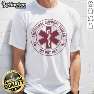 Alt Text: Official Emotional Support Human Do Not Pet Logo T-Shirt featuring a bold graphic and playful design for pet lovers.