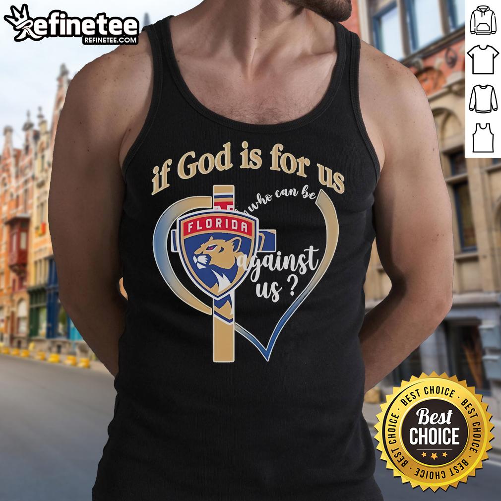 Official Florida Panthers 'If God Is For Us, Who Can Be Against Us' tank top featuring team colors and logo.