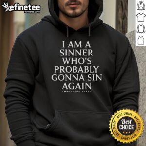 Official Garry Gill 'I Am A Sinner Who's Probably Gonna Sin Again' 317 Hoodie in stylish design and vibrant colors.