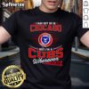 Alt Text: Official I May Not Be In Chicago But IM A Cubs Wherever I Am T-Shirt showcasing Chicago Cubs pride.