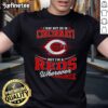 Alt Text: Official I May Not Be In Cincinnati But I Am A Reds Wherever I Am T-Shirt showcasing team pride and style.