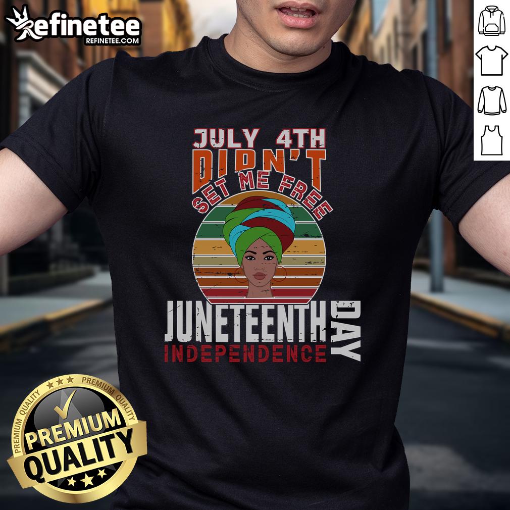 Official July 4th Didn't Set Me Free Juneteenth Independence Day T-Shirt featuring bold text and vibrant design.