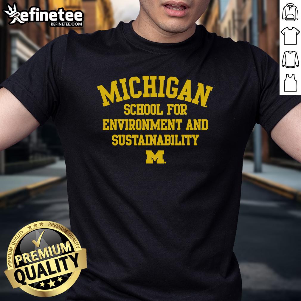 Alt Text: Official Michigan Wolverines School for Environment and Sustainability T-Shirt featuring logo and eco-friendly design.