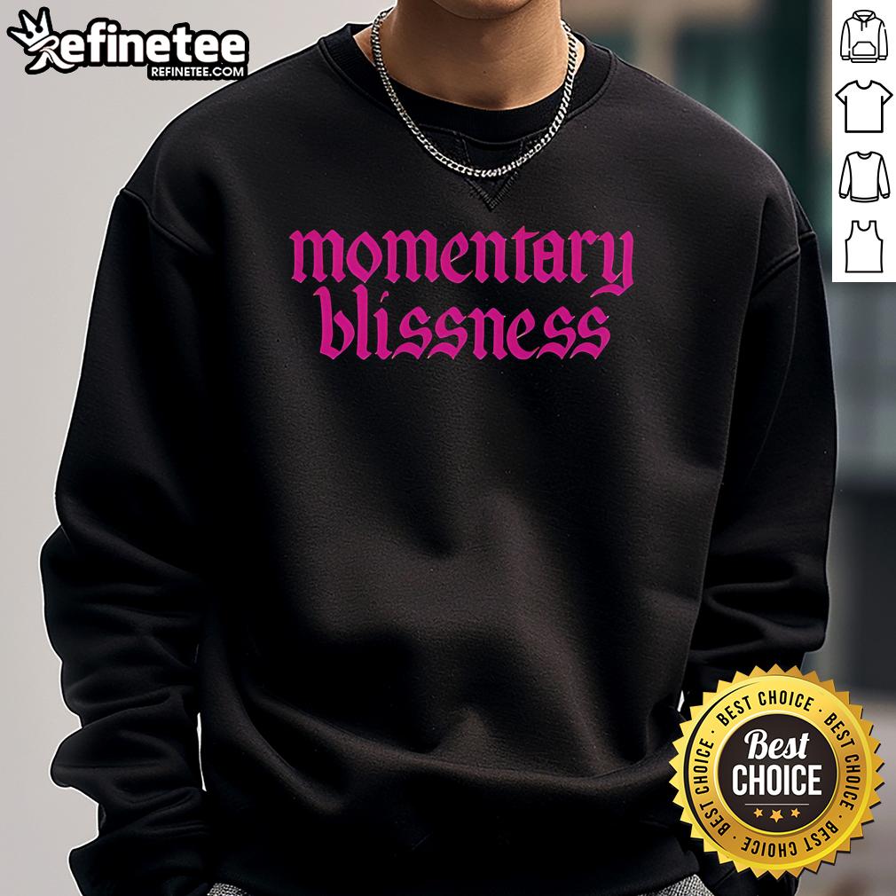 Official Momentary Blissness Sweatshirt featuring a cozy design and vibrant colors, perfect for casual outings.