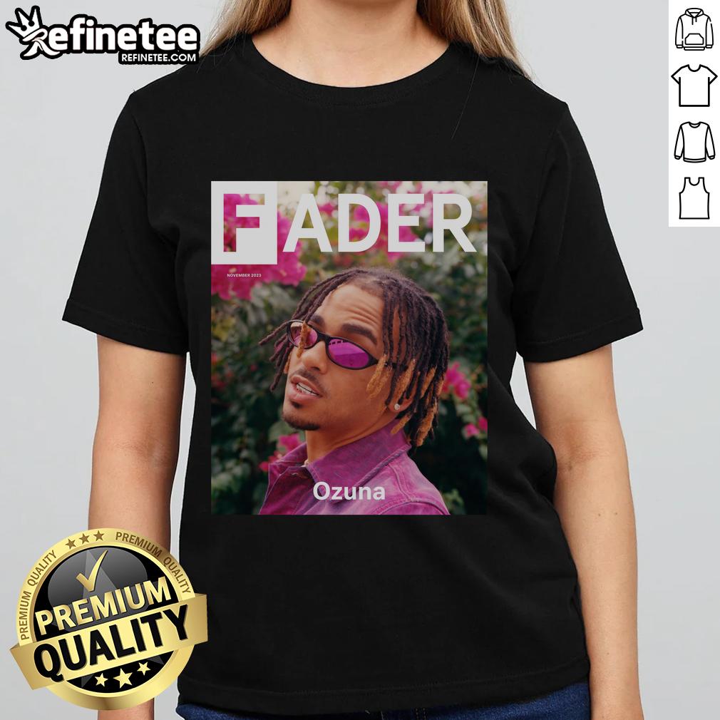 Alt Text: Official Ozuna The Fader ladies tee featuring stylish design and vibrant colors, perfect for fans of Ozuna.