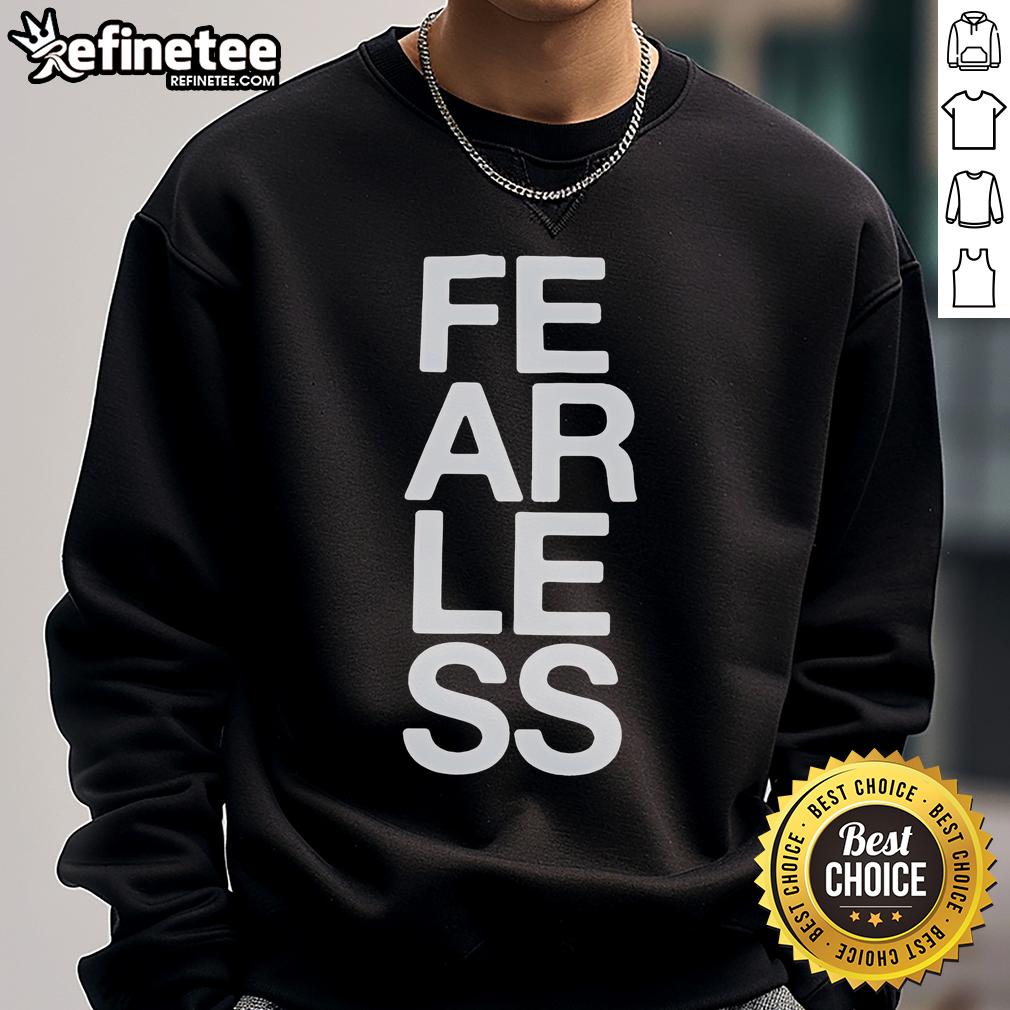 Official President Fearless Sweatshirt featuring bold design, perfect for stylish casual wear and expressing confidence.