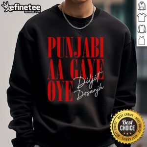Alt Text: Official Punjabi Aa Gaye Oye Diljit Dosanjh signature sweatshirt in stylish design and vibrant colors.
