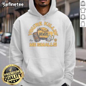 Alt Text: Official The Sandlot x Milwaukee Brewers Youre Killin Me Smalls Hoodie featuring iconic baseball movie graphics.