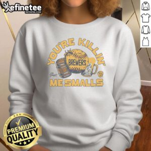 Official Sandlot X Milwaukee Brewers You're Killin' Me Smalls sweatshirt featuring classic movie design and team logo.