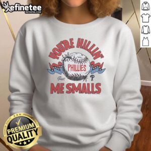 Official The Sandlot X Philadelphia Phillies You're Killin' Me Smalls sweatshirt featuring classic film graphics and team logo.