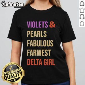 Alt Text: Original Violets and Pearls Fabulous Farwest Delta Girl Ladies Tee featuring a stylish design for women.