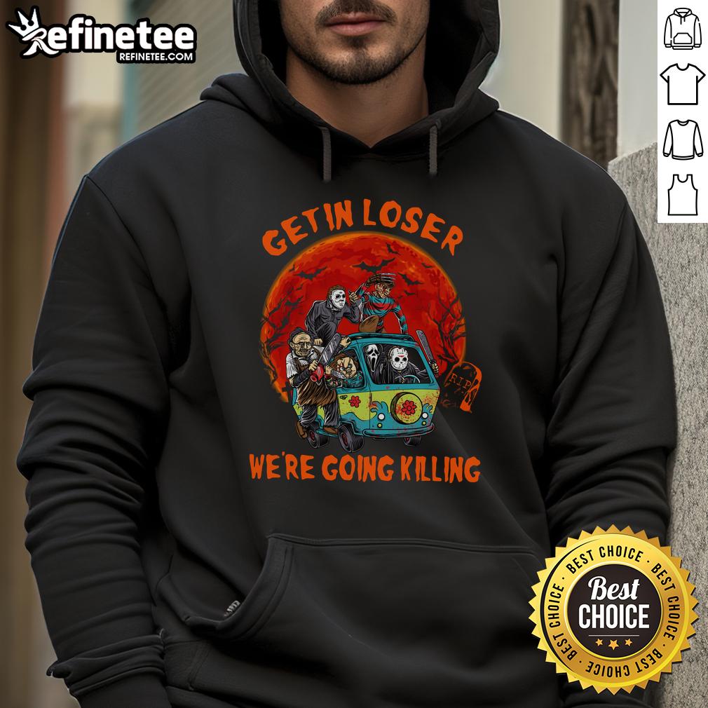 Awesome 'Get In Loser, We're Going Killing' Horror Movie Killers Halloween Hoodie in spooky design, perfect for Halloween vibes.