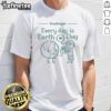 Alt Text: Cute Treepeople Every Day Is Earth Day T-Shirt promoting environmental awareness and sustainability.