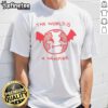 Funny The World Is A Vampire Earth T-Shirt design featuring a playful graphic and bold text, perfect for unique fashion lovers.