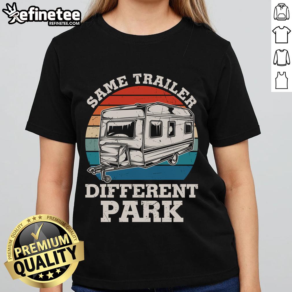 Funny RV camper vintage ladies tee featuring 'Happy Same Trailer Different Park' slogan, perfect for camping enthusiasts.