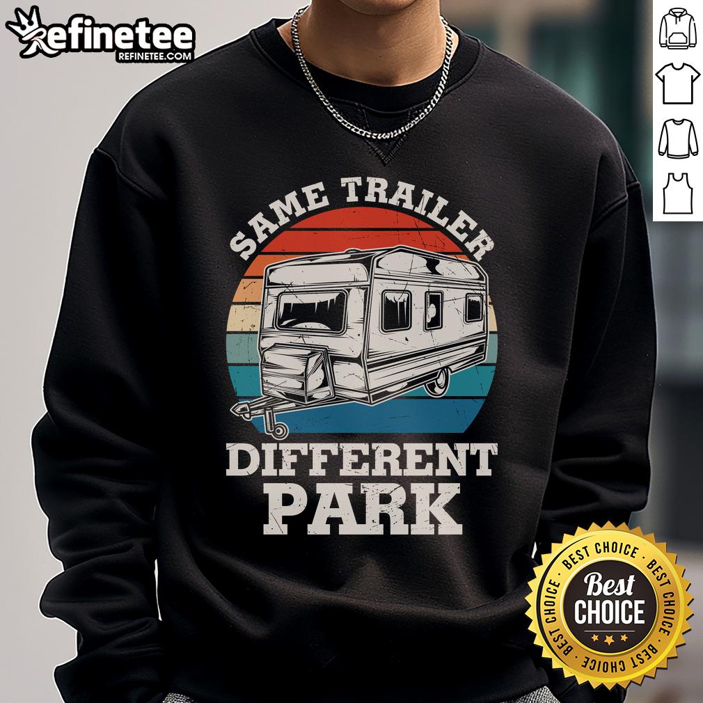 Vintage sweatshirt featuring 'Happy Same Trailer Different Park' design for RV campers, perfect for outdoor enthusiasts.