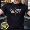 Boston Red Sox 2025 October Ready MLB Postseason T-Shirt featuring team logo and vibrant design for fans.