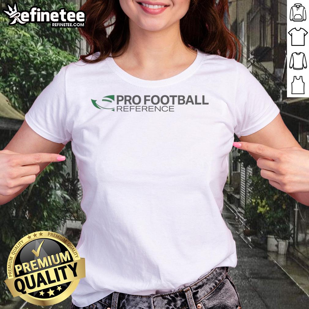 Nice Pro Football Reference Ladies Tee featuring stylish design and comfortable fit for female football fans.