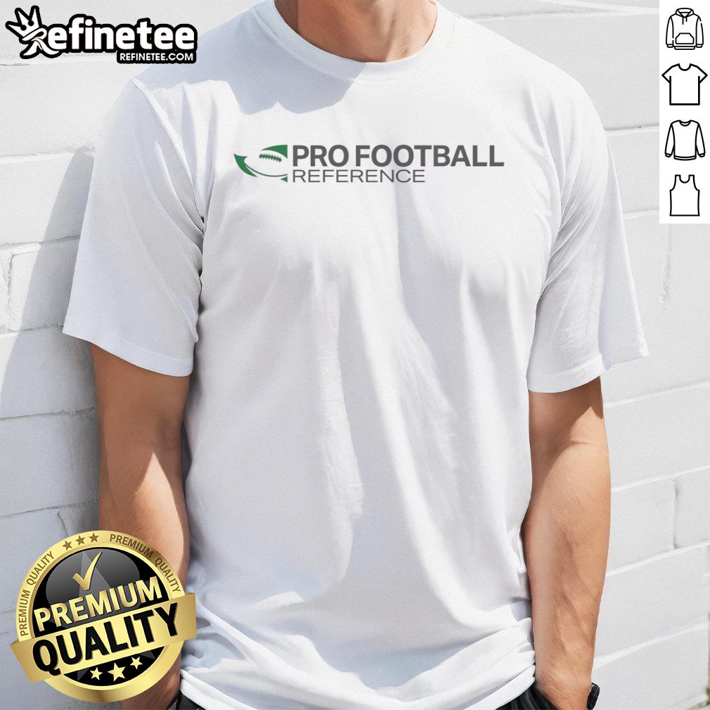 Nice Pro Football Reference T-Shirt featuring a stylish design for football fans, perfect for game day attire.
