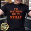 Alt Text: Good I'D Rather Be In Stilly T-Shirt featuring a vibrant design, perfect for fans of Stillwater, Oklahoma.