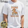 Funny Dachshund T-Shirt: 'You Can't Fix Stupid But You Can Numb It With A 24' - Perfect for dog lovers and humor enthusiasts.