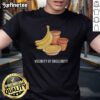 Nice Vicinity Of Obscenity Banana T-Shirt featuring a playful banana graphic and bold text, perfect for casual wear.