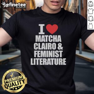 Alt Text: Official I Heart Matcha Clairo and Feminist Literature T-Shirt featuring a trendy design and vibrant colors.