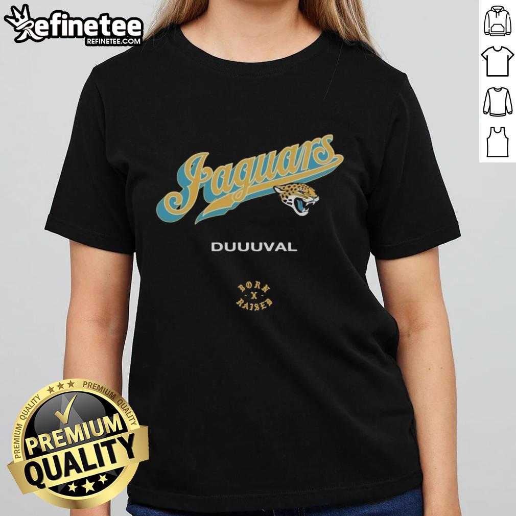 Official Jacksonville Jaguars Born x Raised Duuuval Ladies Tee featuring team colors and logo for women fans.