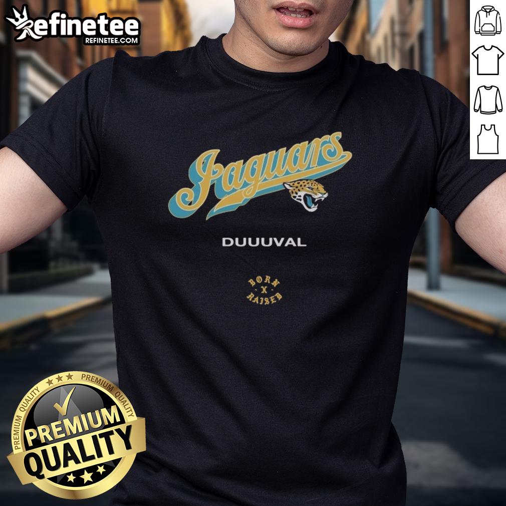 Official Jacksonville Jaguars Born X Raised Duuuval T-Shirt featuring bold team graphics and vibrant colors.