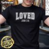 Official Loved John 3:16 Bible Verse Christian T-Shirt featuring a stylish design for believers and faith enthusiasts.