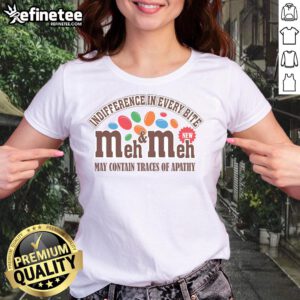 Official Meh Meh Indifference Tee for ladies, featuring a playful design that captures apathy in every bite.