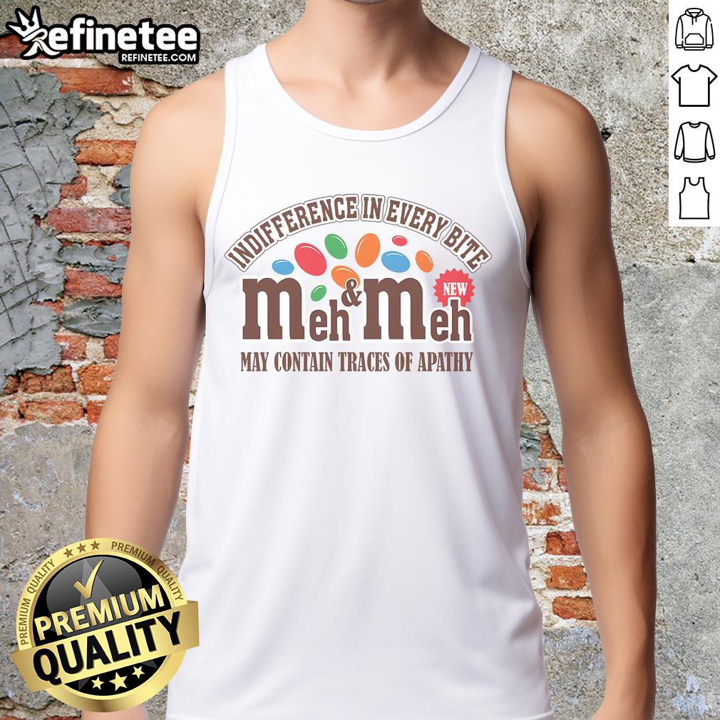 Official Meh Meh Indifference tank top, featuring a playful design and text about apathy, perfect for casual wear.