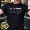 Official Rest In Power Charlie Kirk T-Shirt featuring a signature quote design, perfect for fans and supporters.