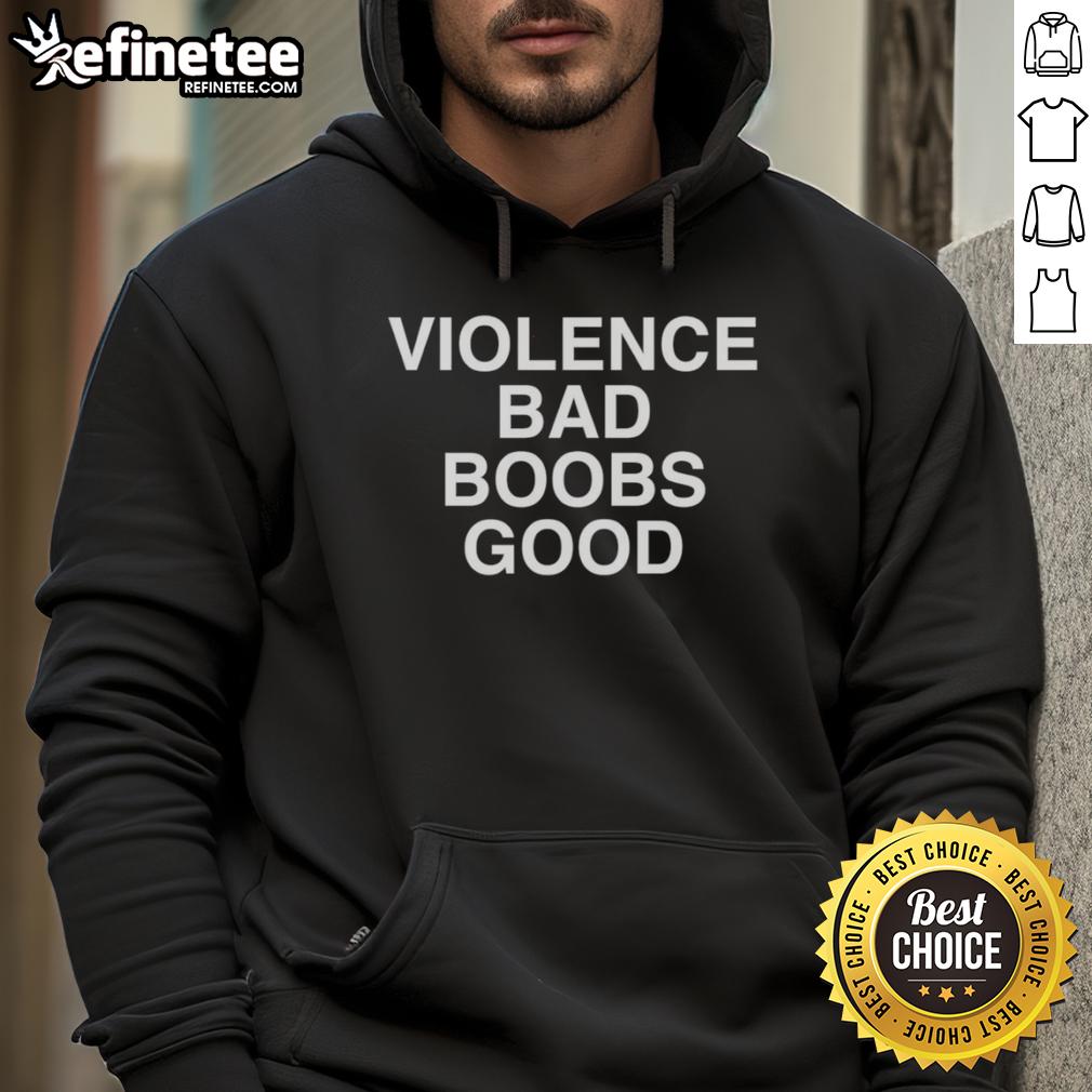 Official Violence Bad Boobs Good Hoodie featuring a bold graphic design on a stylish black sweatshirt.