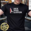 Alt Text: Official Washington Nationals See You Later T-Shirt featuring team logo and vibrant colors for fans.