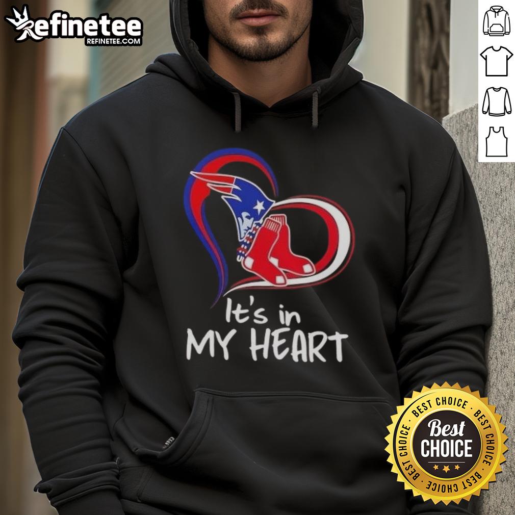 Premium 'It's In My Heart' hoodie featuring England Patriots and Boston Red Sox logos, perfect for sports fans.