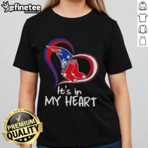 Alt Text: Premium It's In My Heart England Patriots and Boston Red Sox ladies tee, perfect for sports fans and stylish wear.