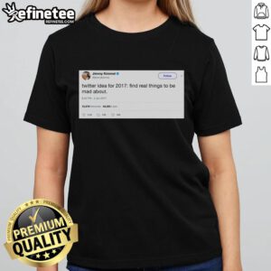 Premium Jimmy Kimmel X Idea Find Real Things To Be Mad About Ladies Tee featuring a stylish design for casual wear.