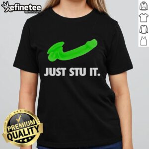 Premium Stu Feiner Just Stu It Ladies Tee featuring stylish design and comfortable fit for fashion-forward women.