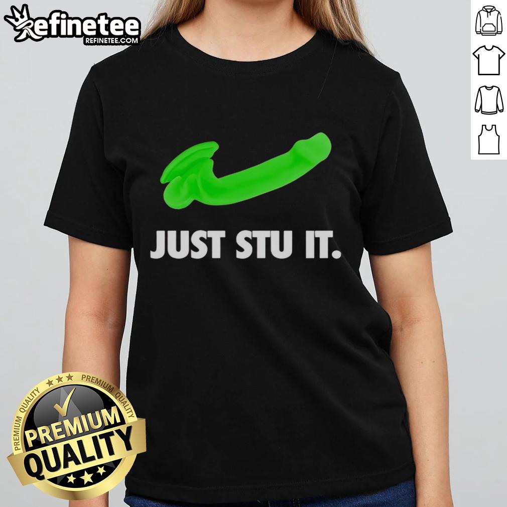 Premium Stu Feiner Just Stu It Ladies Tee featuring stylish design and comfortable fit for fashion-forward women.