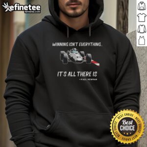 Vintage hoodie featuring 'Pretty Paul Winning is Everything' slogan for Indy Car Racing fans, showcasing retro style and passion.