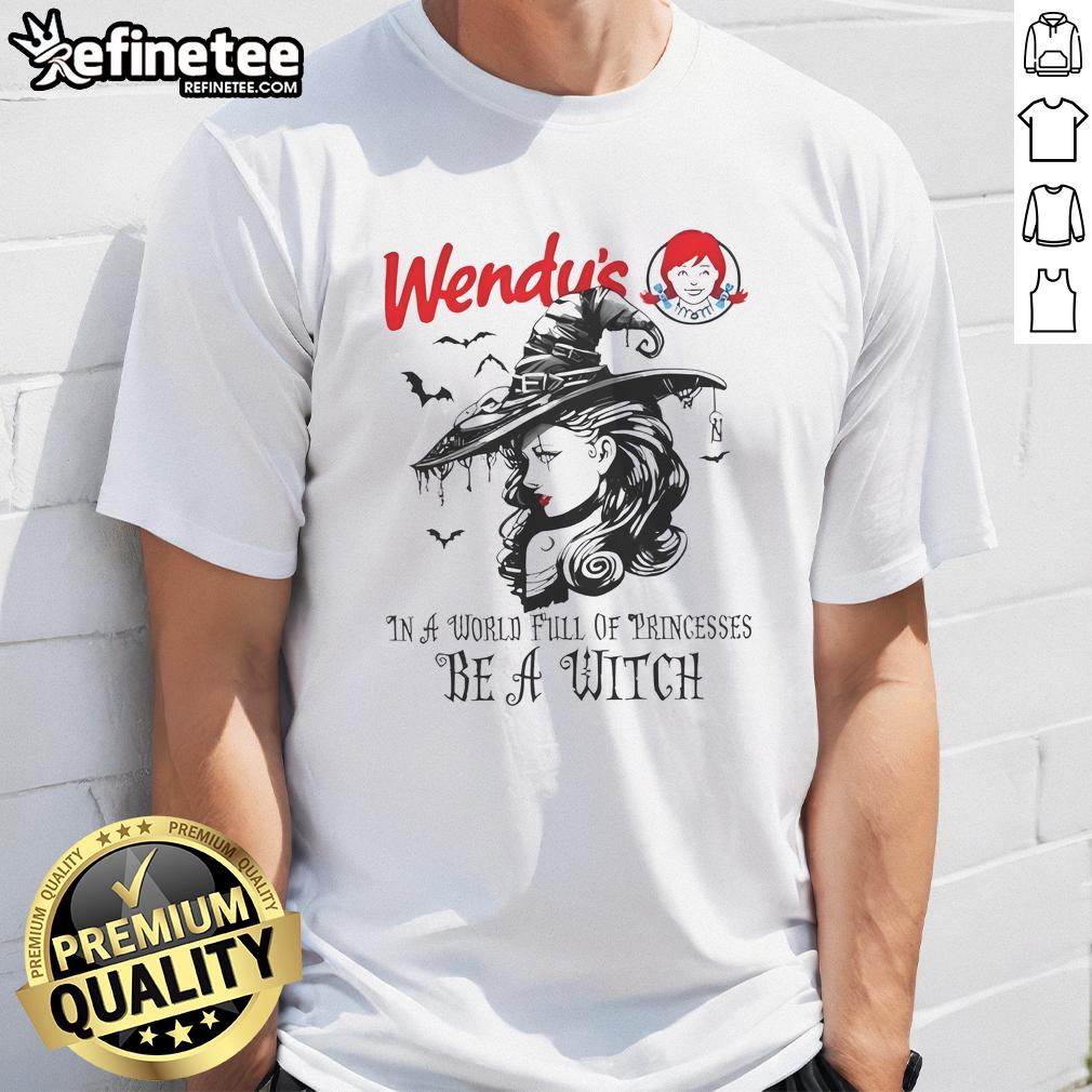 Pretty Wendy's Halloween T-Shirt featuring 'In a World Full of Princesses Be a Witch' design for festive style.