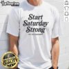 Top Start Saturday Strong Big Noon Kickoff Giveaway 2025 T-Shirt featuring bold graphics and vibrant colors for fans.