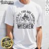 Funny Camping T-Shirt: 'All Fun and Games Until Someone Lost a Weiner' featuring a humorous camping graphic.