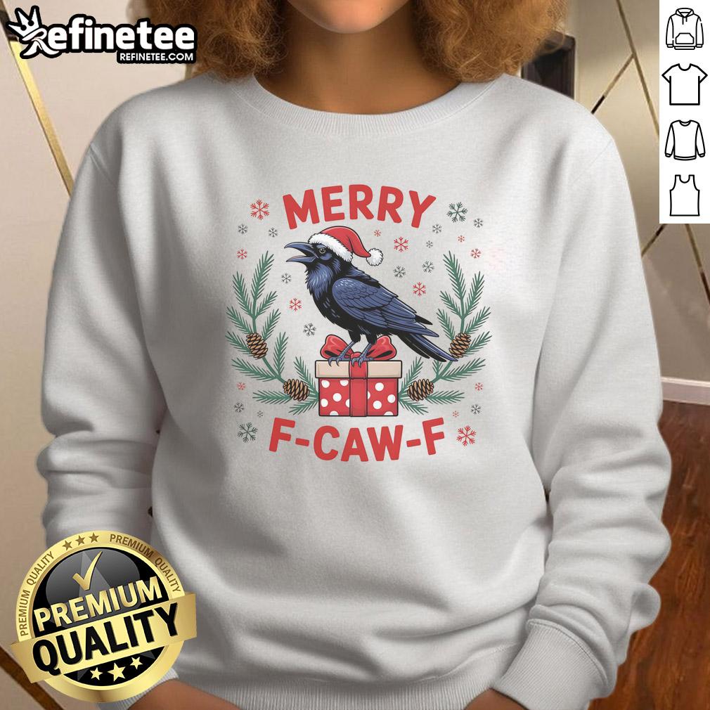 Alt Text: Funny Christmas F Caw F Raven Xmas Sweatshirt featuring a playful raven design perfect for holiday cheer.