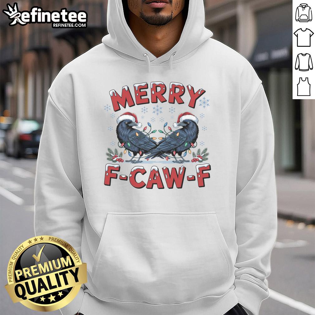 Funny Have Yourself A Merry F Caw F Christmas Crow Hoodie featuring a colorful crow design for holiday cheer.
