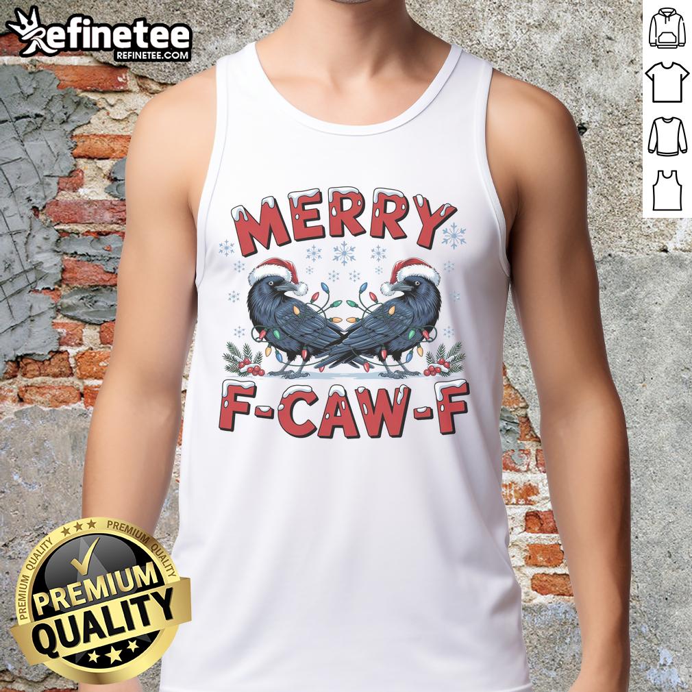 Funny 'Have Yourself A Merry F-Caw-F Christmas' crow tank top, perfect for holiday humor and festive style.