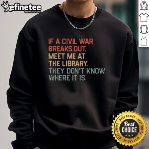 Funny Meet Me At The Library Sweatshirt featuring playful text design, perfect for book lovers and library enthusiasts.